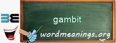WordMeaning blackboard for gambit